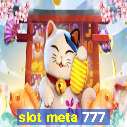 slot meta 777